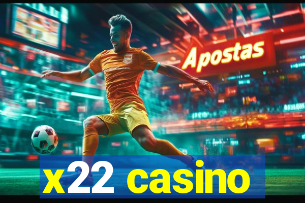 x22 casino